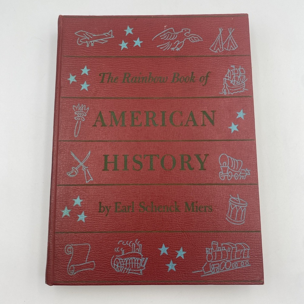 Vintage 1955 The Rainbow Book of American History Earl Schenck Miers Illustrated